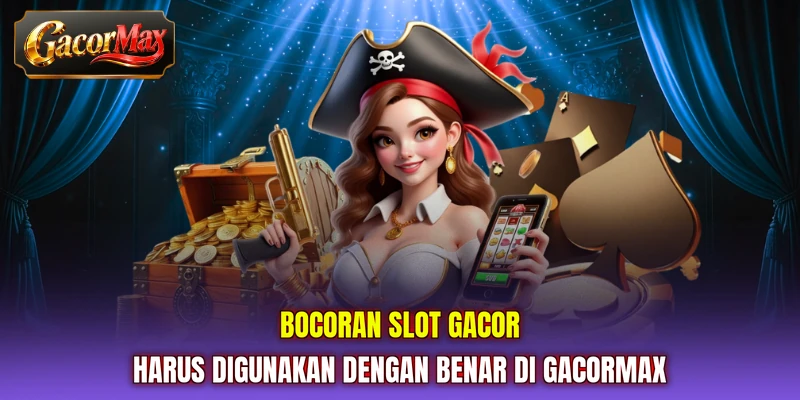 Bocoran slot gacor harus digunakan dengan benar di GACORMAX