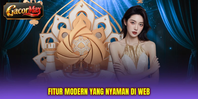 Fitur modern yang nyaman di web