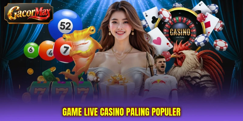 Game live casino paling populer