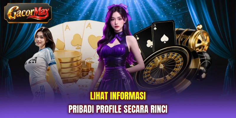 Lihat informasi pribadi profile secara rinci