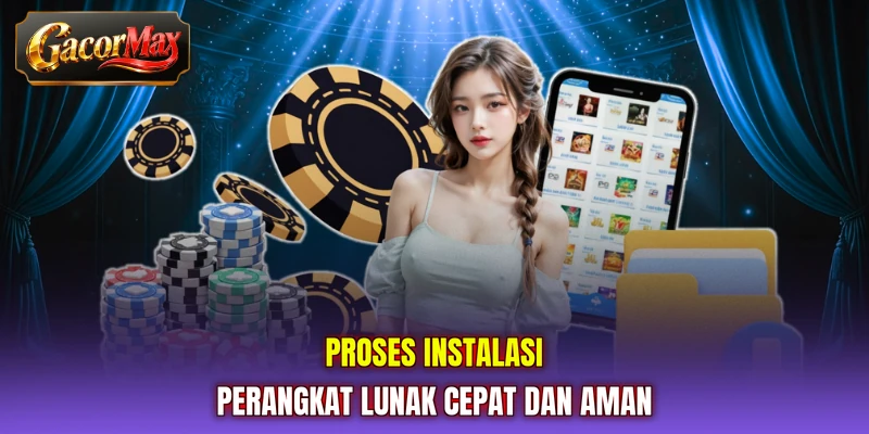 Proses instalasi perangkat lunak cepat dan aman