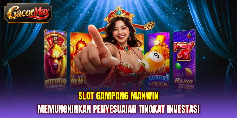 Slot gampang maxwin memungkinkan penyesuaian tingkat investasi