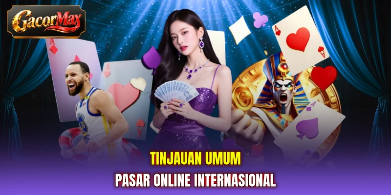Tinjauan umum pasar online internasional