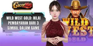 Wild West Gold: Nilai Pembayaran Dari 3 Simbol Dalam Game